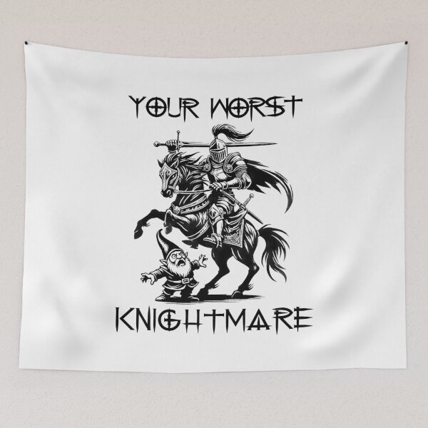 Item preview, Your Worst Knightmare! designed and sold by ChivalryChic.