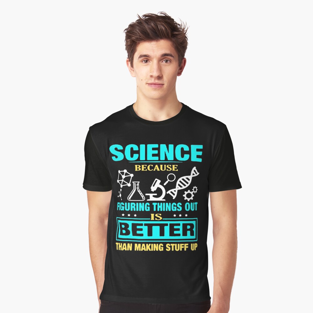 "Science T Shirts Gifts For Women Men-Science Because Figuring Things ...