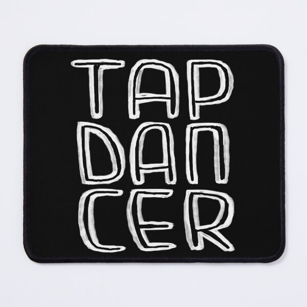Item preview, For Tap Dancer designed and sold by danceink.