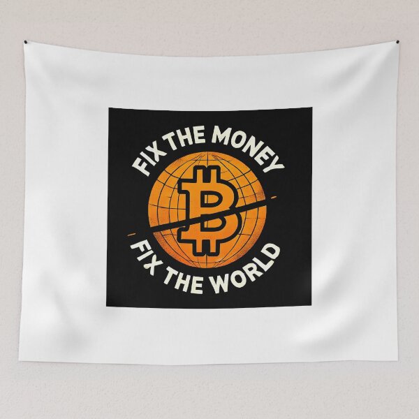 Item preview, Fix the Money Fix the World Bitcoin Crypto design designed and sold by NoCompetition.