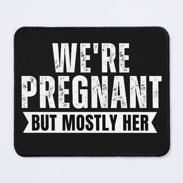 Item preview,  We're Pregnant But Mostly Her Essential T-Shirt designed and sold by padeddesignart.
