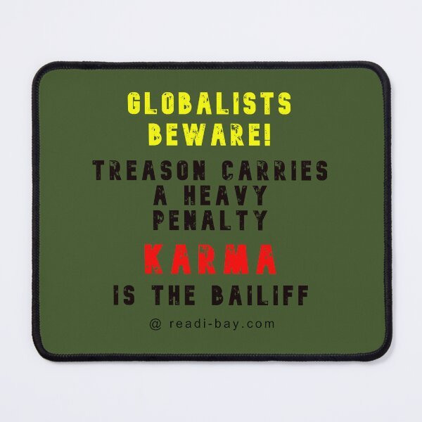 Item preview, Globalists BEWARE - Of Karma designed and sold by AlienAlmanac.