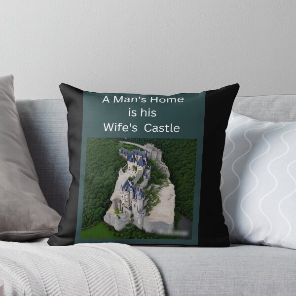 Item preview, A Man's Home is His Wife's Castle  designed and sold by dontcryimhere.