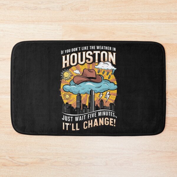Item preview, Unpredictable Houston Weather - Fun City Art designed and sold by MoMidoStore.