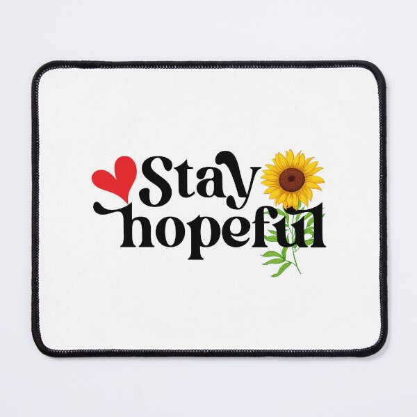 Item preview, Stay Hopeful designed and sold by InnovyaDesigns.