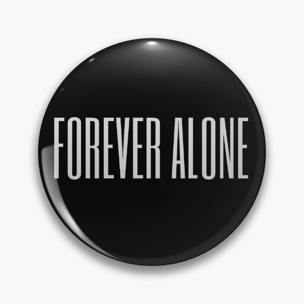 Item preview, Forever Alone designed and sold by paintdust.