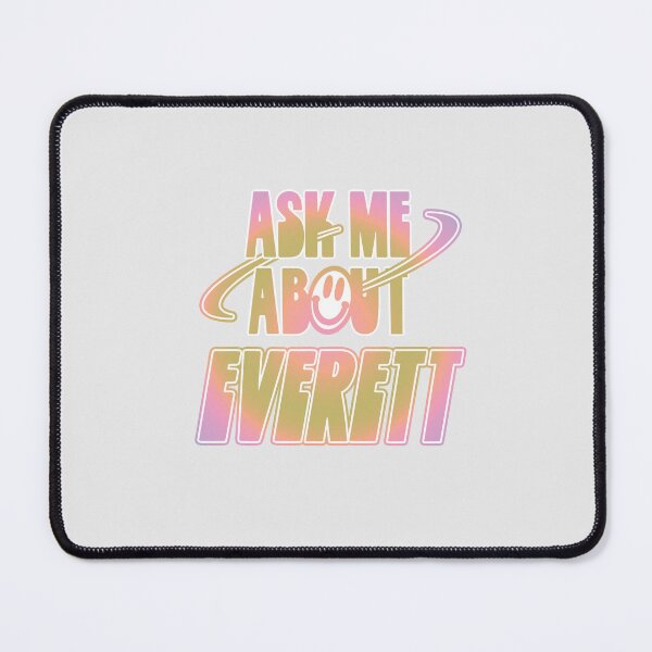 Item preview, Ask Me About Everett designed and sold by orlumbuspirate.