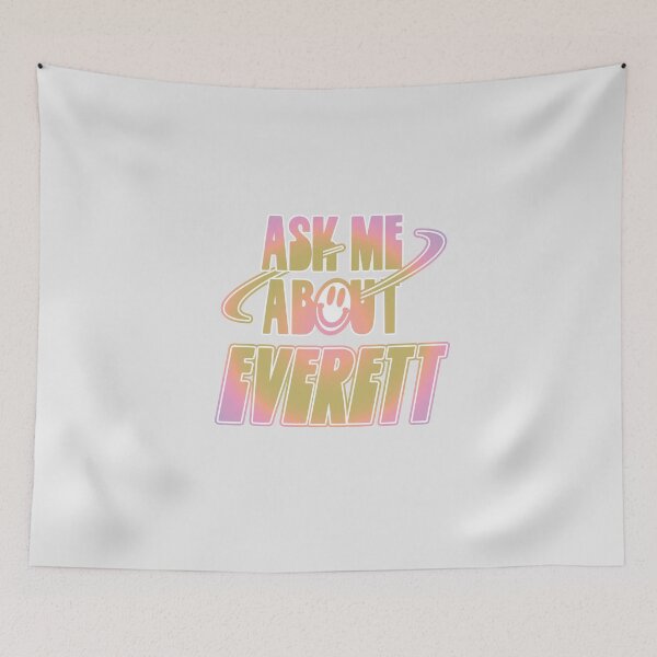 Item preview, Ask Me About Everett designed and sold by orlumbuspirate.