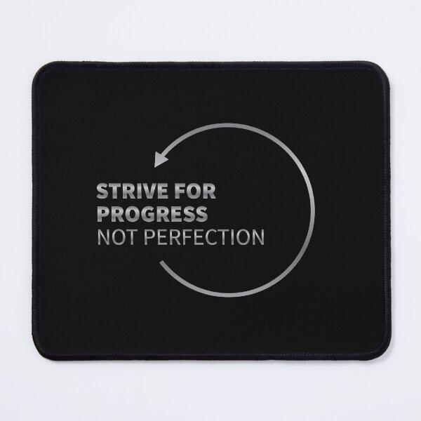 Item preview, Strive for Progress Not Perfection Motivational Positivity Quote designed and sold by Kubala Designs.