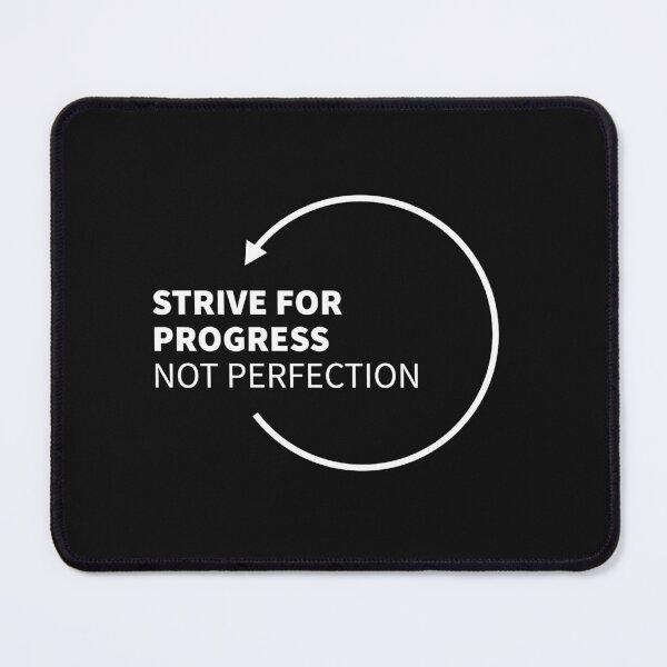 Item preview, Strive for Progress Not Perfection Motivational Positivity Quote designed and sold by Kubala Designs.