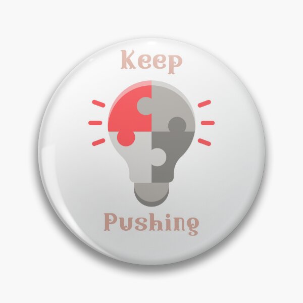 Item preview, Keep pushing designed and sold by BeRareYouClub.