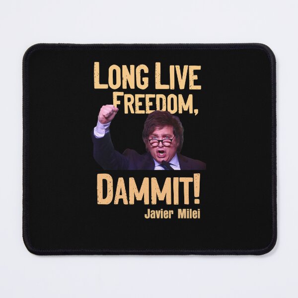 Item preview, Long Live Freedom, Dammit! Inspired by Javier Milei of Argentina designed and sold by tessaaxx.