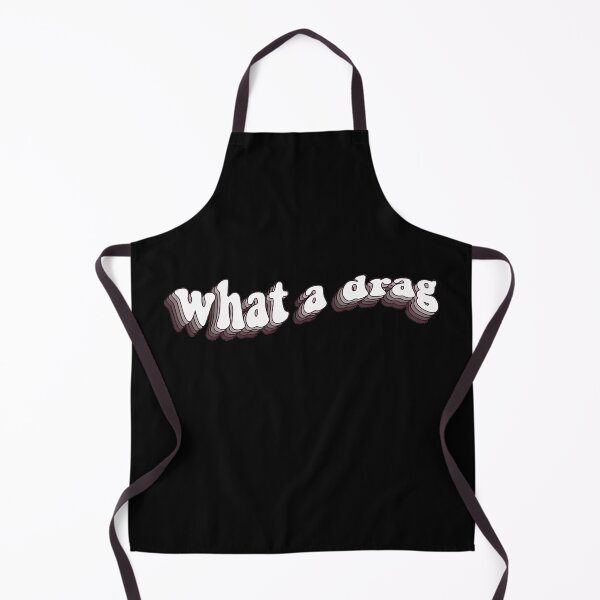 Item preview, What a drag designed and sold by RobertArtyPass.