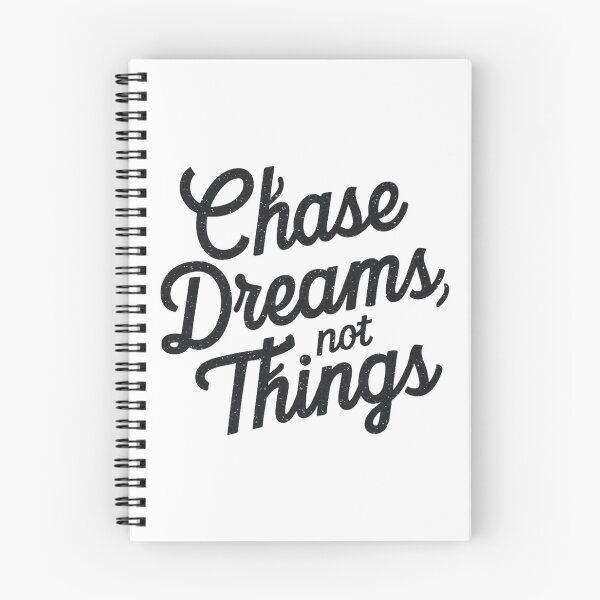 Item preview, Chase Dreams Not Things designed and sold by MyNiceDesigns.