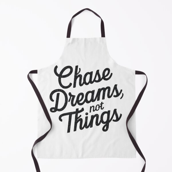 Item preview, Chase Dreams Not Things designed and sold by MyNiceDesigns.