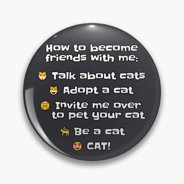 Item preview, How to become friends with me - Funny relatable list and emoji design for cat nerd designed and sold by Scolliecat.