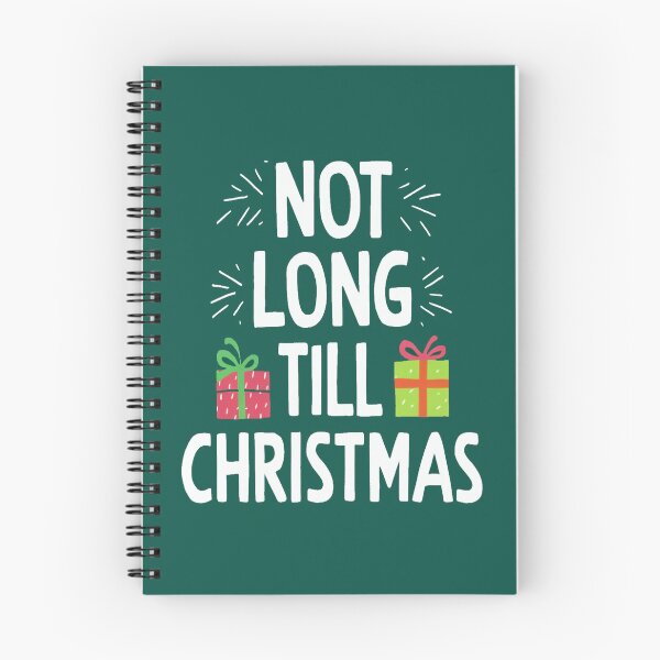 Item preview, Not Long Till Christmas designed and sold by FanaticB.