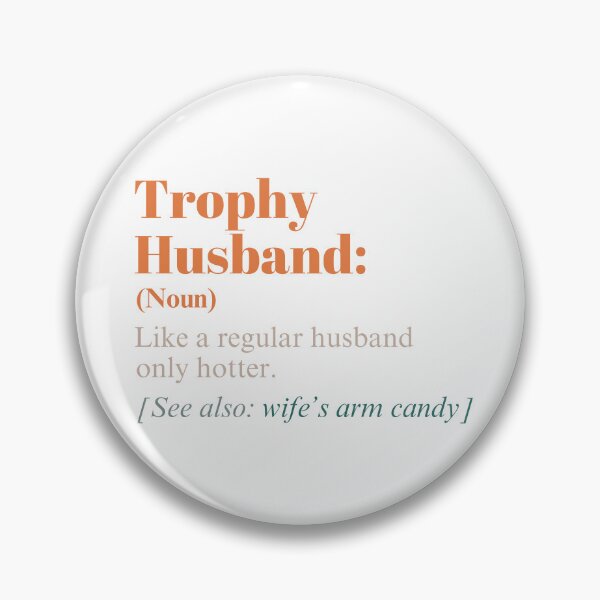 Item preview, Trophy Husband Definition Funny Husband Anniversary T-Shirt designed and sold by fashion-label.