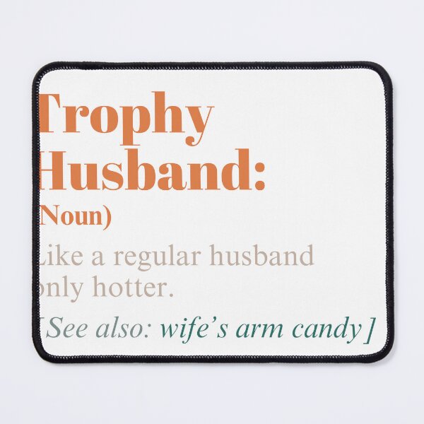 Item preview, Trophy Husband Definition Funny Husband Anniversary T-Shirt designed and sold by fashion-label.