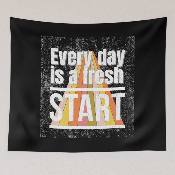 Item preview, Every New Day Is A Fresh Start designed and sold by TREEVIBES.