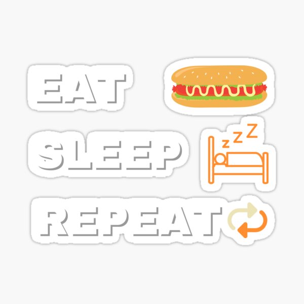 Item preview, Eat Hotdog sleep and repeat , hotdog t-shirt day designed and sold by Coffemeow.