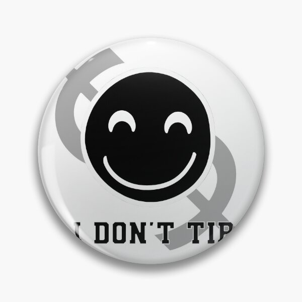 Item preview, "I Don't Tip" - Bold and Quirky Statement designed and sold by Slick-Waffles.