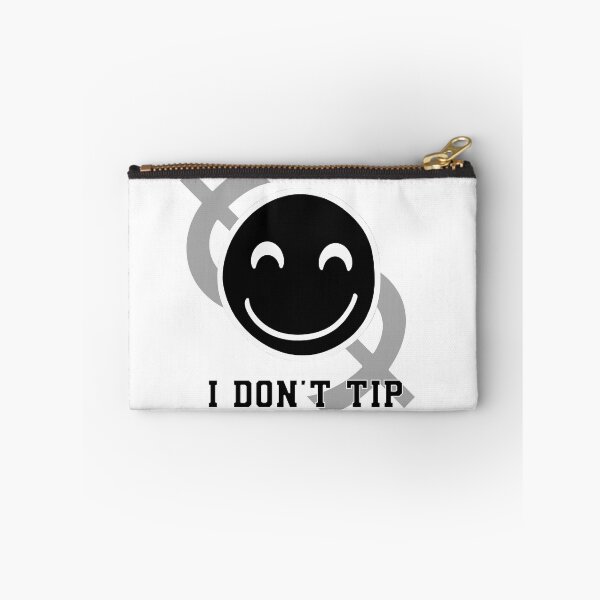 Item preview, "I Don't Tip" - Bold and Quirky Statement designed and sold by Slick-Waffles.