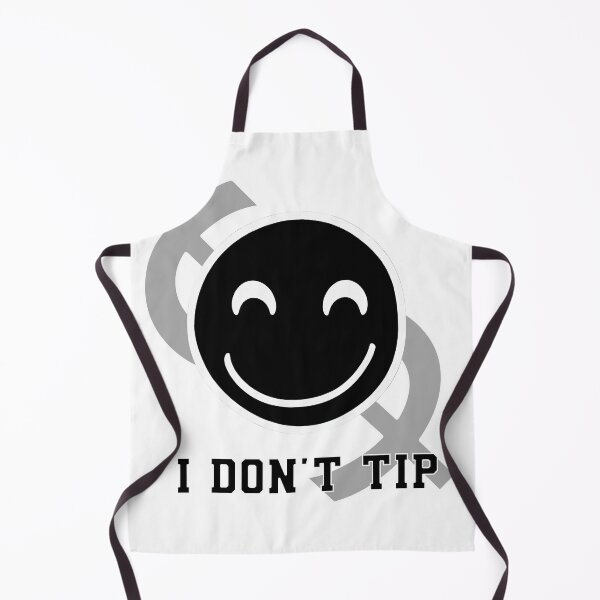 Item preview, "I Don't Tip" - Bold and Quirky Statement designed and sold by Slick-Waffles.