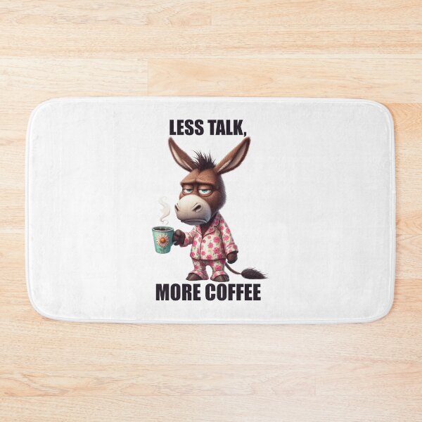 Item preview, Less Talk, More Coffee. Donkey designed and sold by BanShopDG.