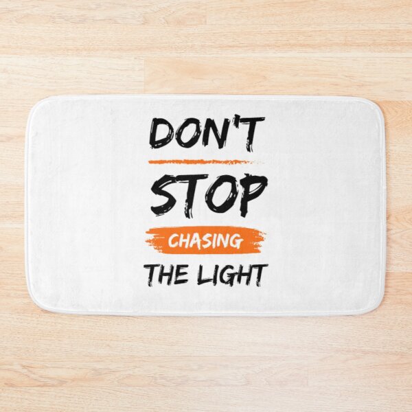 Item preview, Don't Stop Chasing The Light designed and sold by Anupios.
