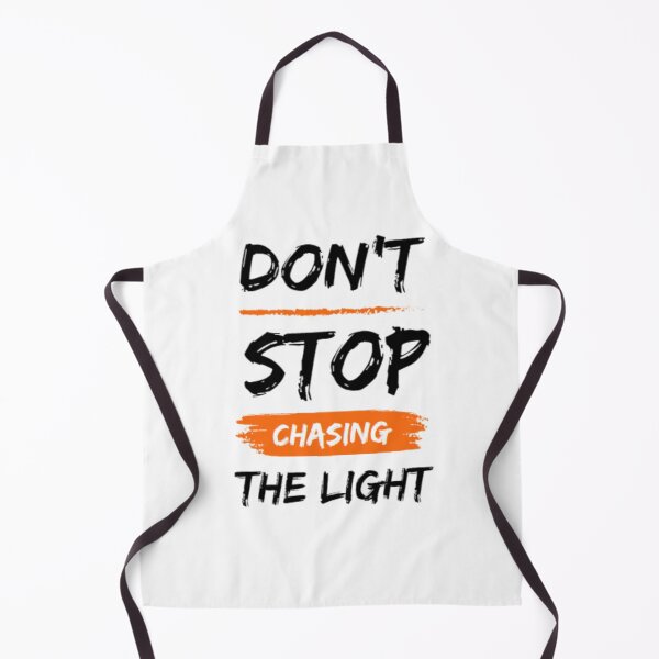 Item preview, Don't Stop Chasing The Light designed and sold by Anupios.