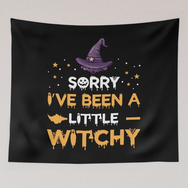 Item preview, Sorry I’ve Been A Little Witchy designed and sold by creativevogue.