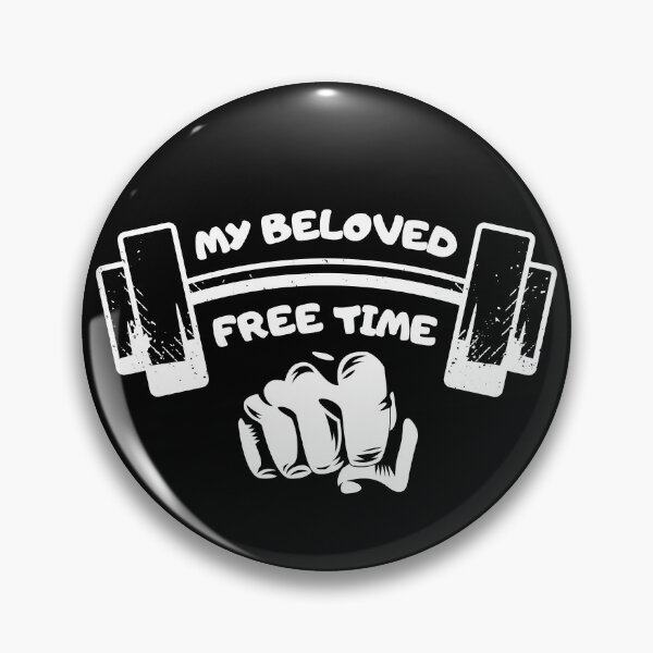 Item preview, My Beloved Free Time Gifts People Who Like The Gym, Fitness, Personal Training designed and sold by AdiGraphicLab.