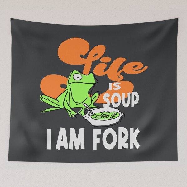 Item preview, Life is soup I am frog designed and sold by Colorfulman.