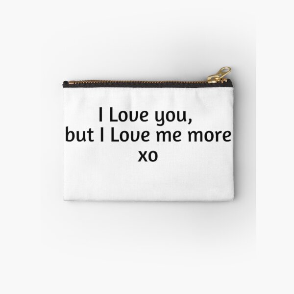 Item preview, I love you, but I love me more designed and sold by designbyangelic.