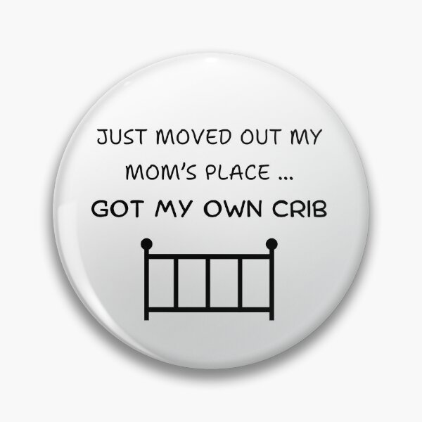 Item preview, Just moved out my moms, Funny Baby designed and sold by FamilyGlowStore.