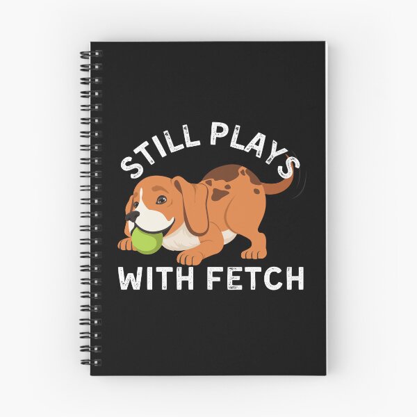 Item preview, Still Plays With Fetch - Nostalgic Ideal For Animal Lovers Design designed and sold by Techflare.