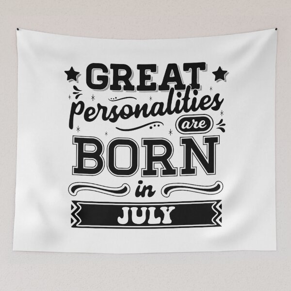 Item preview, Great Personalities Are Born In July designed and sold by TheArtism.