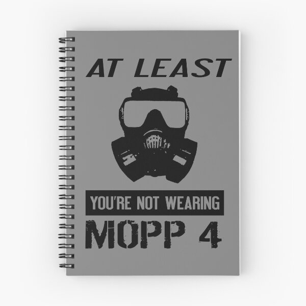 Item preview, U.S. Military: At Least You're Not In MOPP 4 designed and sold by Jared Davies.