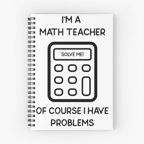 Item preview, I'm a Math Teacher of course I have Problems designed and sold by BoldImpDes.