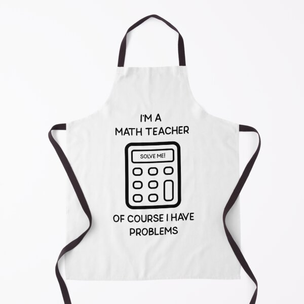 Item preview, I'm a Math Teacher of course I have Problems designed and sold by BoldImpDes.