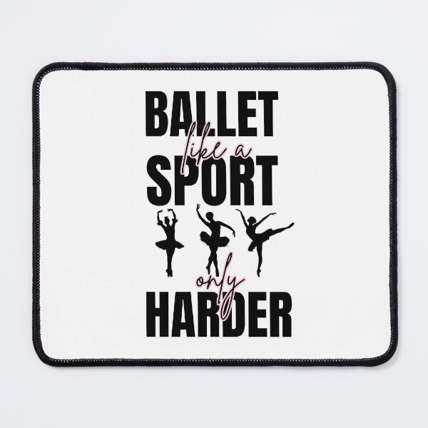 Item preview, Ballet, Like Sport Only Harder designed and sold by Invisible-Cult.