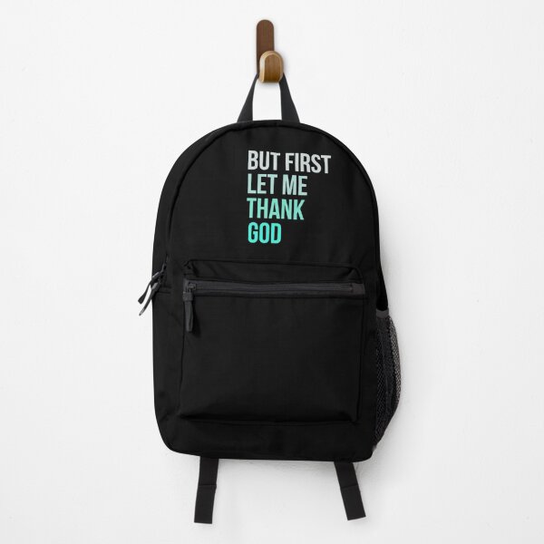 Item preview, But First Let Me Thank God , Religious , Scripture , Prayer , Worship , Faith designed and sold by Creativedsigna.