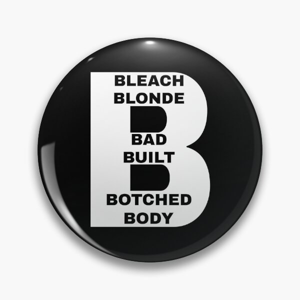 Item preview, bleach Blonde Bad Built Botched Body  designed and sold by TahfahTk.