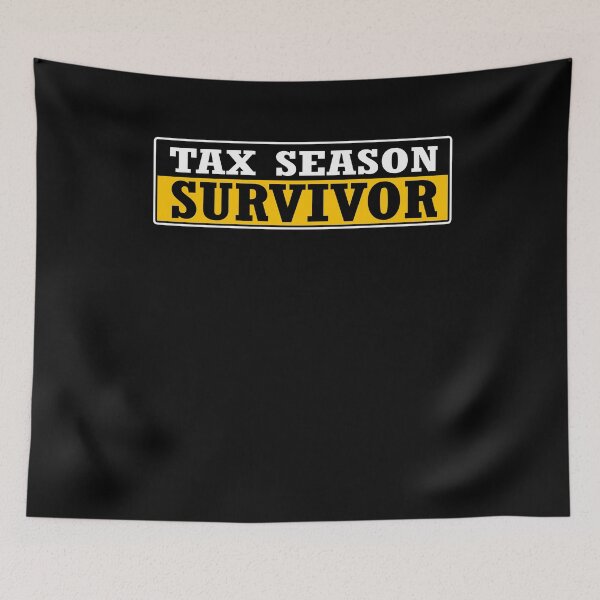 Item preview, Tax Season Survivor designed and sold by Kieran Abbott.