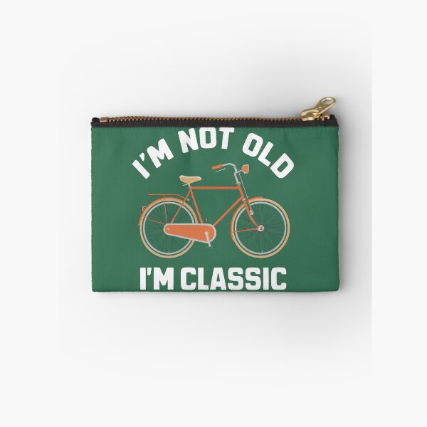 Item preview, I'm Not Old, I'm Classic designed and sold by Anniko Art Studio.
