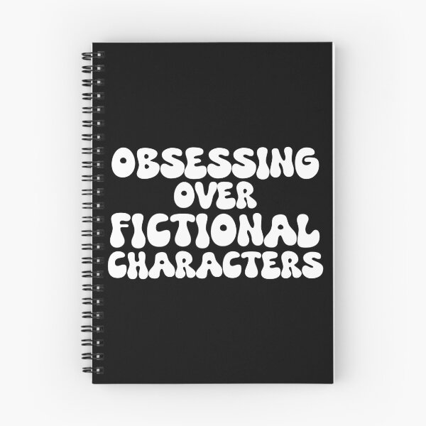 Item preview, Obsessing over fictional characters designed and sold by FandomizedRose.