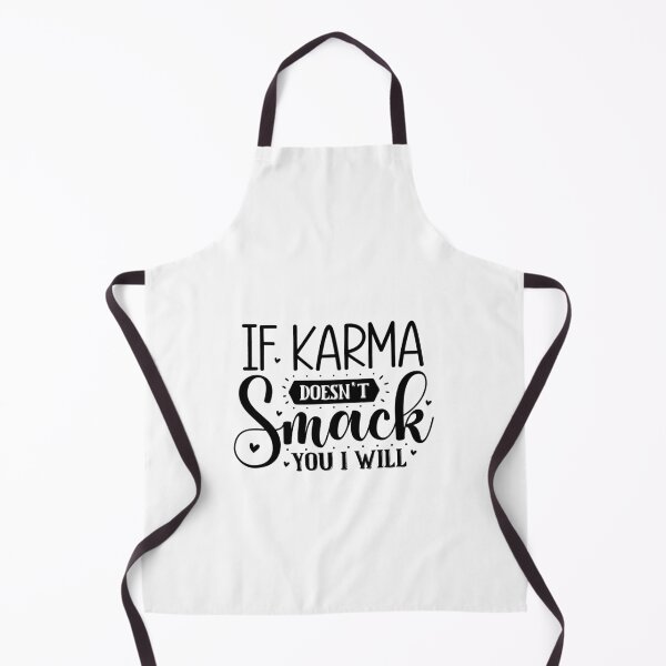 Item preview, If karma doesn't smack you I will designed and sold by Made-by-Gus.