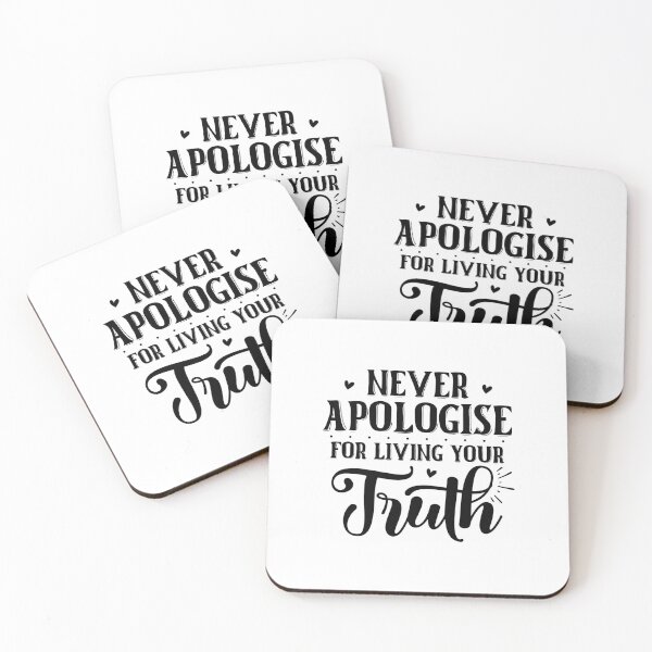 Item preview, Never apologize for living your truth designed and sold by Made-by-Gus.