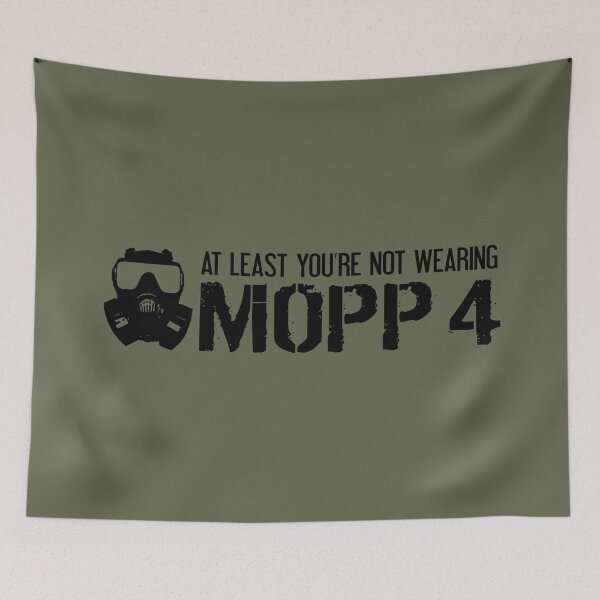 Item preview, U.S. Military: At Least You're Not In MOPP 4 designed and sold by Jared Davies.